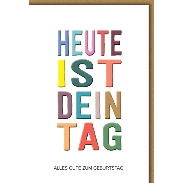 Geburtstag Glückwunschkarte mit Briefumschlag Heute ist dein Tag, bunt