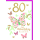 80. Geburtstag Glückwunschkarte mit Briefumschlag Schmetterling