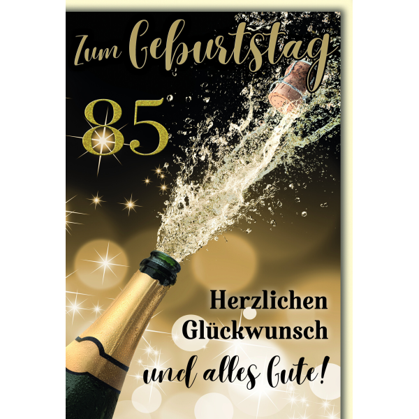 85. Geburtstag Glückwunschkarte mit Briefumschlag Spritzender Sekt