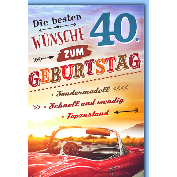 40. Geburtstag Glückwunschkarte mit Briefumschlag Oldtimer, Sondermodell