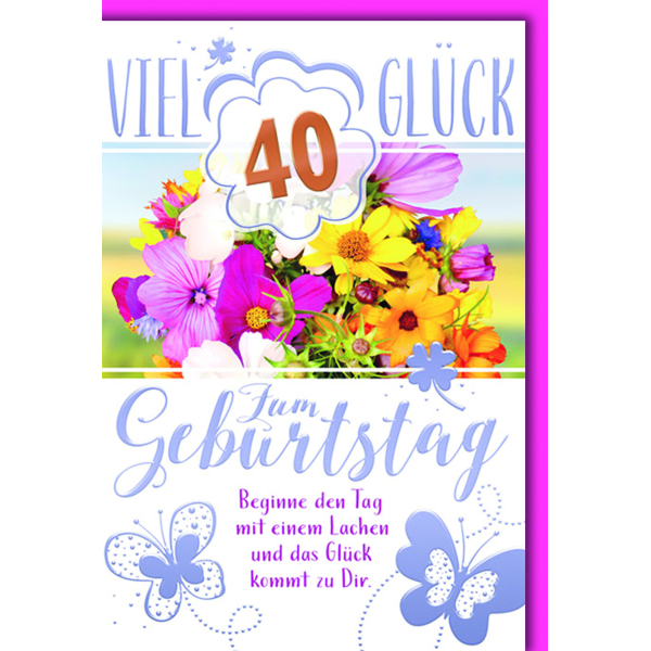 40. Geburtstag Glückwunschkarte mit Briefumschlag Bunter Blumenstrauß