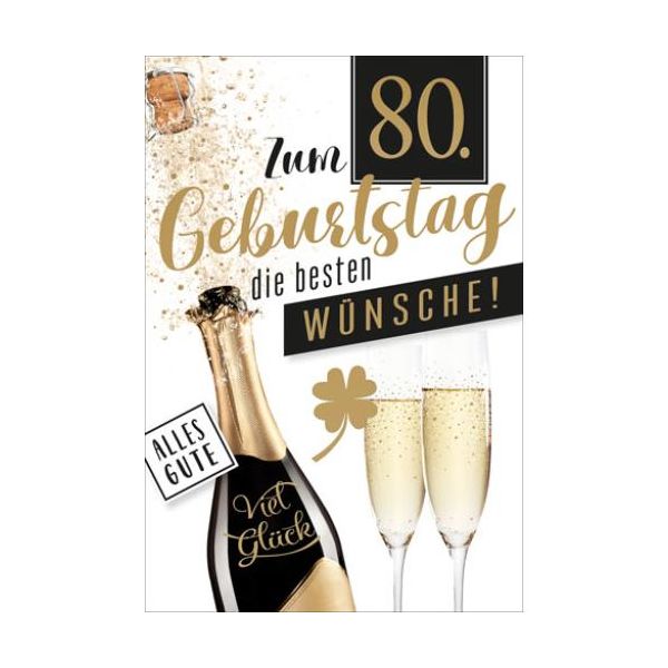 A 80. Geburtstag Glückwunschkarte mit Briefumschlag Sektflasche und Gläser