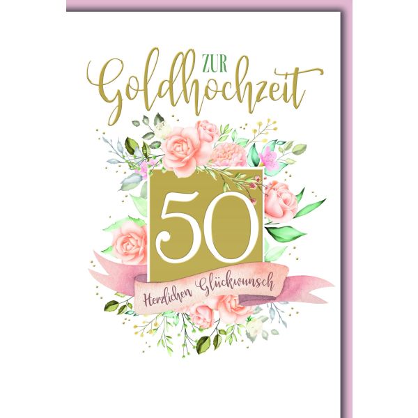 Goldhochzeit Glückwunschkarte mit Briefumschlag Goldene 50 mit Blumenranken