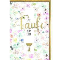 Taufe Blüten und goldener Kelch alles Liebe...