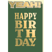 Geburtstag Yeah dunkelgrün Happy Birthday...