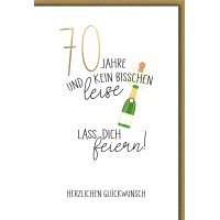 70. Geburtstag Sektflasche kein bisschen leise...