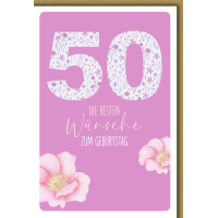 50. Geburtstag Blüten rosa die besten Wünsche...