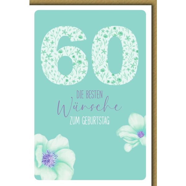 60. Geburtstag Blüten türkis die besten Wünsche Glückwunschkarte mit Umschlag