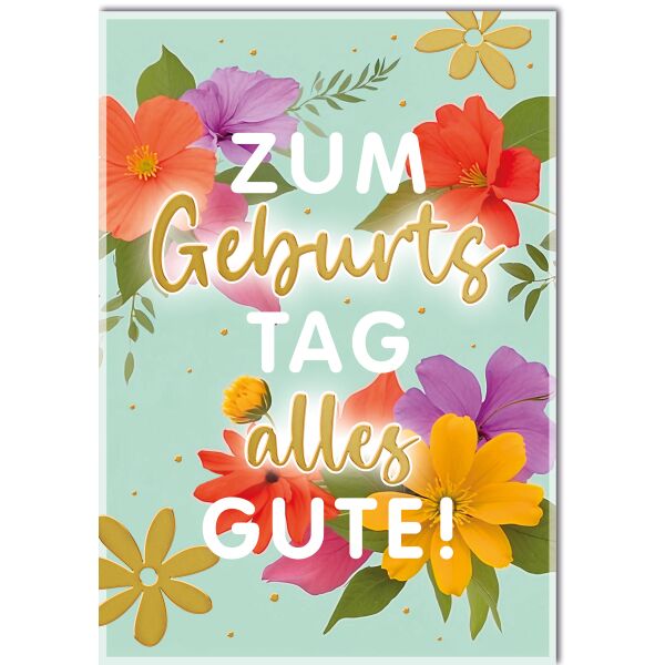 Geburtstag Blüten groß bunt alles Gute Große DIN A4-Karte mit Umschlag XXL-Karte