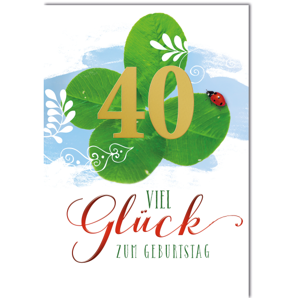 40. Geburtstag Glückskleeblatt viel Glück Große DIN A4-Karte mit Umschlag XXL-Karte
