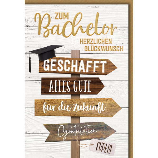 Bachelor Wegweiser geschafft alles Gute für die Zukunft Gratulation Glückwunschkarte mit Umschlag