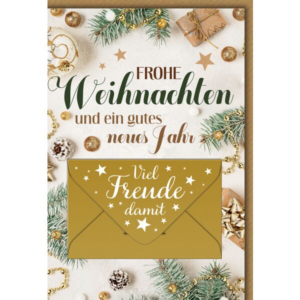 Weihnachten Geldgeschenkkarte Zweige, Kugeln, Zapfen viel Freude damit Glückwunschkarte mit Umschlag