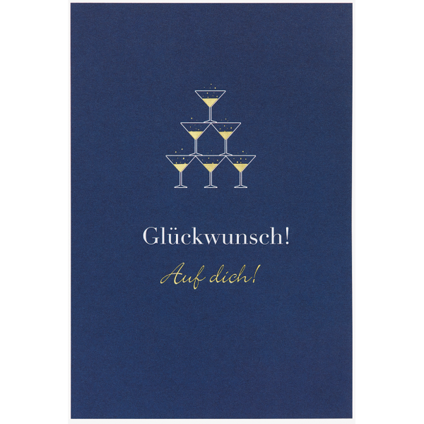 Geburtstag Simply Gold Collection unverpackte Glückwunschkarte mit Briefumschlag Sektgläser Pyramide Glückwunsch! Auf dich!