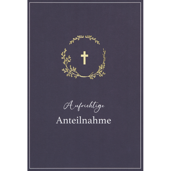 Trauerkarte Kondolenz Beileidskarte mit Briefumschlag Simply Gold Collection Kreuz in Kranz Aufrichtige Anteilnahme