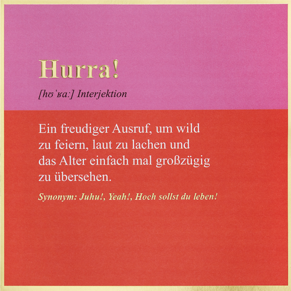 Allgemeine Wünsche Simply Gold Collection unverpackte Glückwunschkarte mit Briefumschlag Hurra! Juhu Yeah Hoch sollst du leben