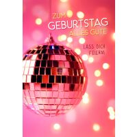 Geburtstag Lass Dich feiern Diskokugel...