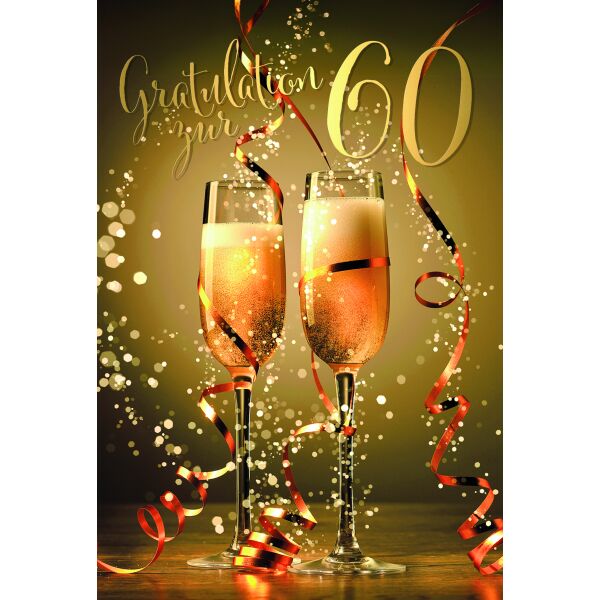 60. Geburtstag Gratulation zur 60 Sekt Luftschlangen Glückwunschkarte mit Umschlag