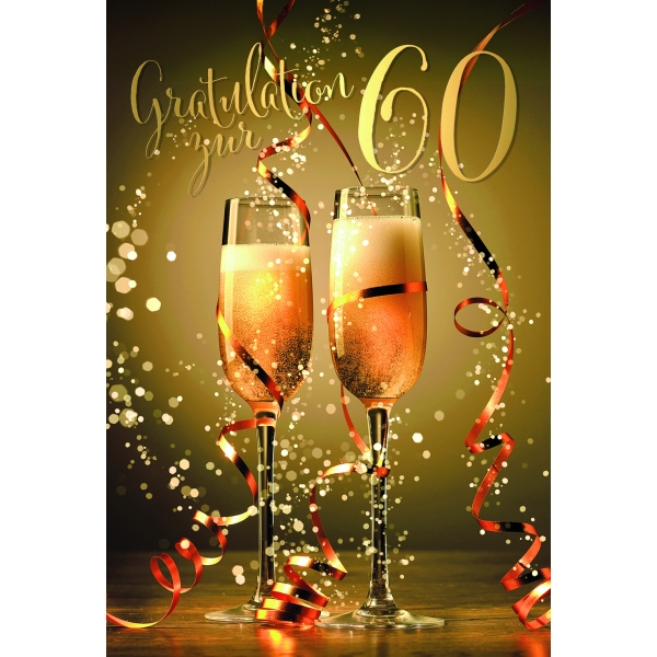 60. Geburtstag Gratulation zur 60 Sekt Luftschlangen Glückwunschkarte mit Umschlag
