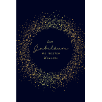 Jubiläum die besten Wünsche schwarz-gold...