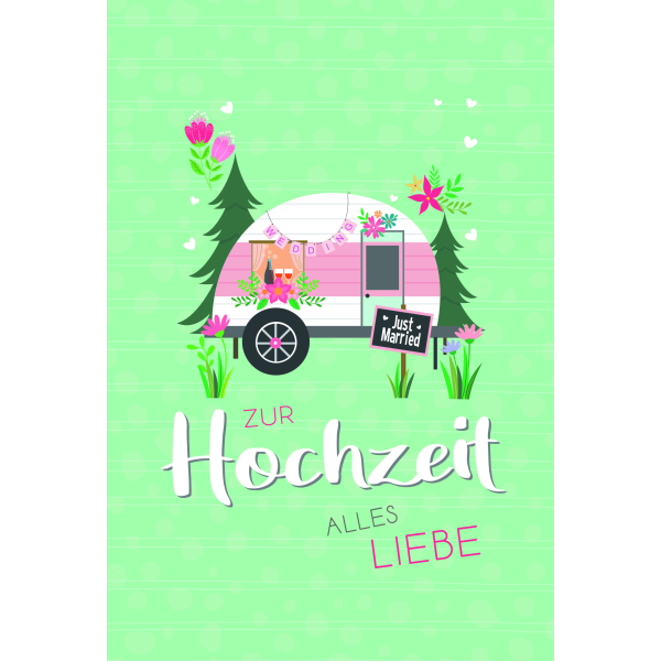 Hochzeit Alles Liebe Wohnwagen Just Married Glückwunschkarte mit Umschlag