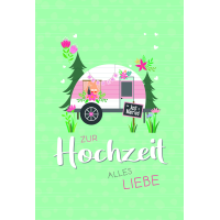 Hochzeit Alles Liebe Wohnwagen Just Married...