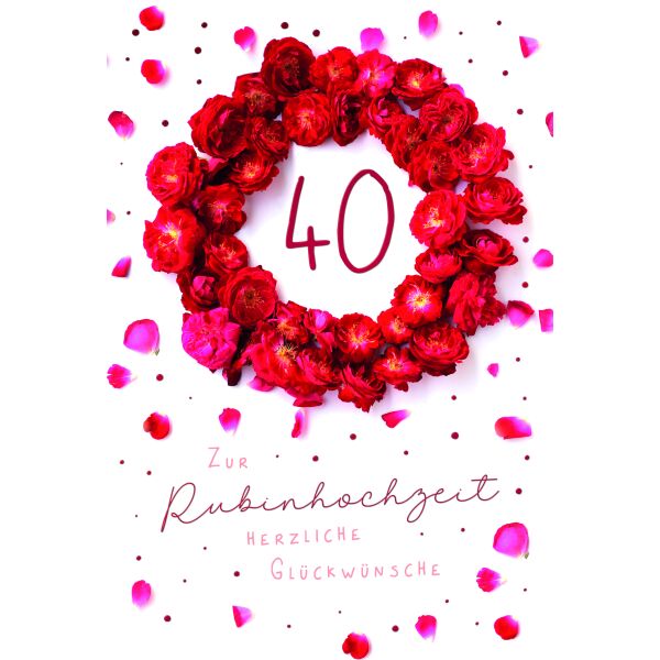 Rubinhochzeit 40. Hochzeitstag Rosen Glückwünsche Glückwunschkarte mit Umschlag