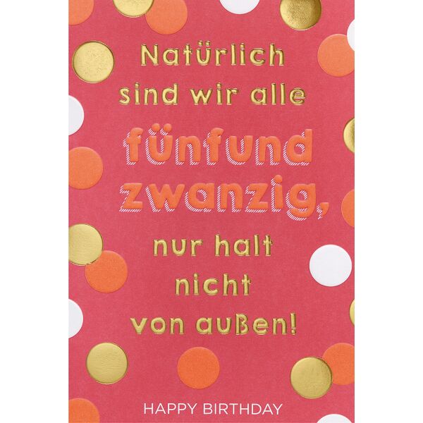 Geburtstag Glückwunschkarte mit Umschlag unverpackte Glückwunschkarte mit Umschlag 25 nur nicht von außen