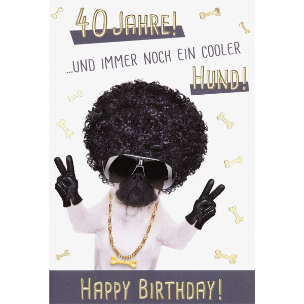 40. Geburtstag unverpackte Glückwunschkarte mit Umschlag Cooler Hund Happy Bithday