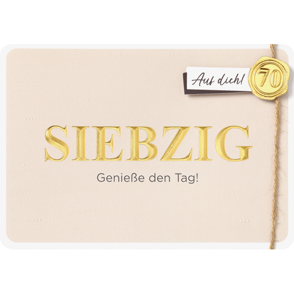 70. Geburtstag Glückwunschkarte mit Umschlag Siebzig genieße den Tag!