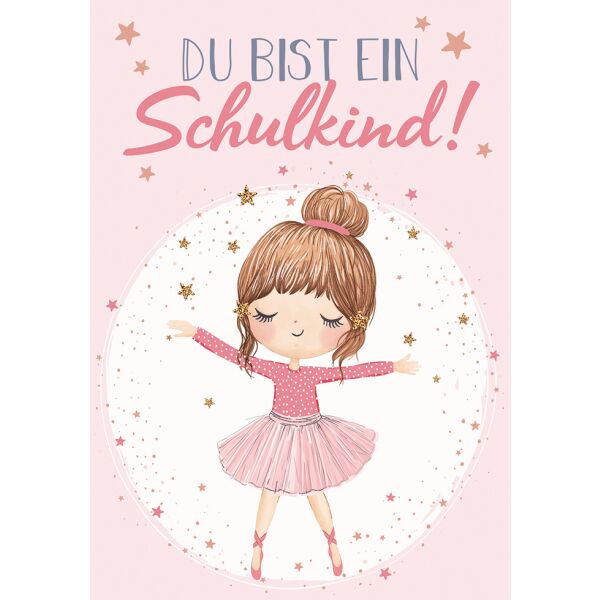 Schulanfang unverpackte Glückwunschkarte mit Umschlag Mädchen Du bist ein Schulkind