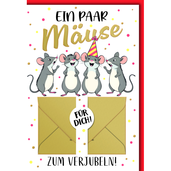 Geburtstag Geldgeschenkkarte  Ein paar Mäuse zum verjubeln Glückwunschkarte mit Geldkuvert und Umschlag