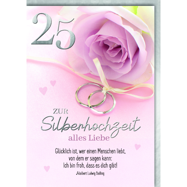 Silberhochzeit 25. Hochzeitstag Glückwunschkarte mit Umschlag rosa Rose 2 silberne Eheringe Spruch von A.L. Balling