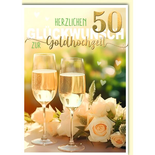 Goldhochzeit 50. Hochzeitstag Glückwunschkarte mit Umschlag 2 Sektgläser weiße Rosen Herzlichen Glückwunsch