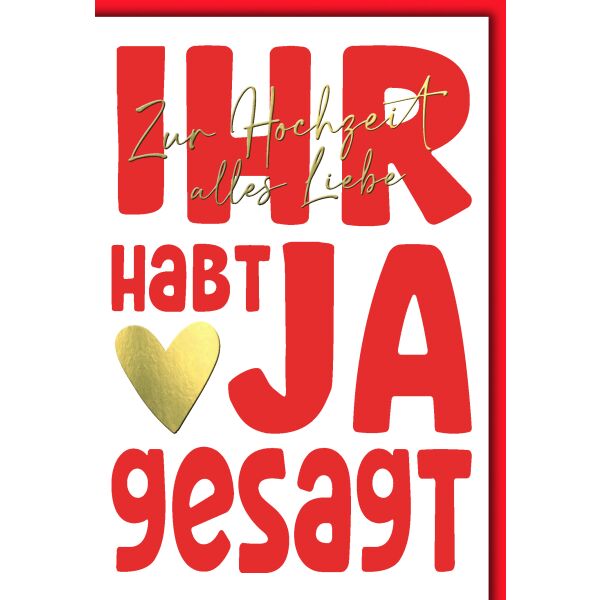 Hochzeitskarte mit Briefumschlag rote Schrift Ihr habt Ja gesagt Zur Hochzeit alles Liebe