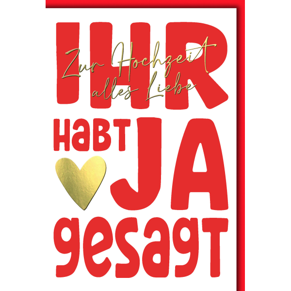 Hochzeitskarte mit Briefumschlag rote Schrift Ihr habt Ja gesagt Zur Hochzeit alles Liebe