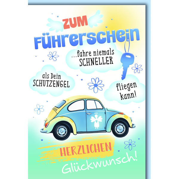 Führerschein Glückwunschkarte mit Umschlag Oldtimer Schutzengel bestandene Fahrprüfung fahre niemals schneller…