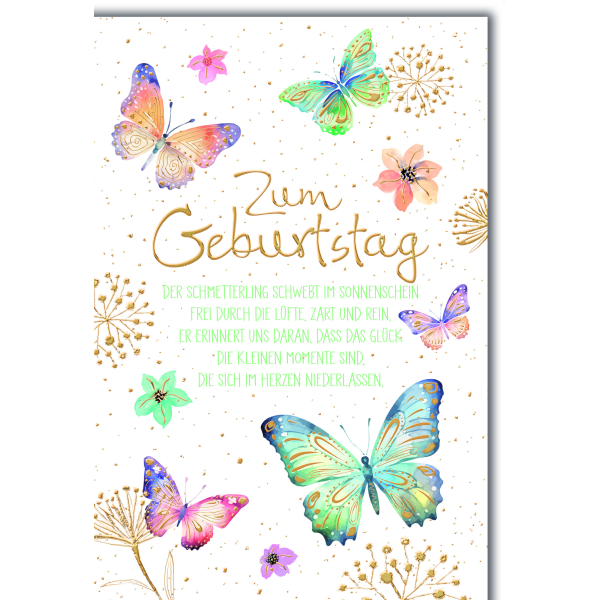 Geburtstag Glückwunschkarte mit Umschlag zarte Schmetterlinge Blüten Spruch Der Schmetterling schwebt im …