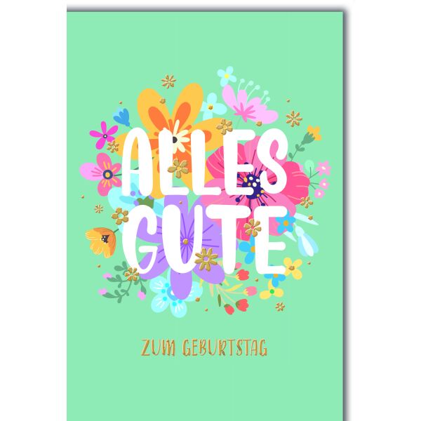 Geburtstag Glückwunschkarte mit Umschlag bunte Blüten Alles Gute