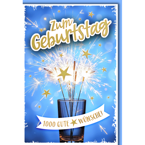 Geburtstag Glückwunschkarte mit Umschlag Glas mit Wunderkerzen 1000 gute Wünsche