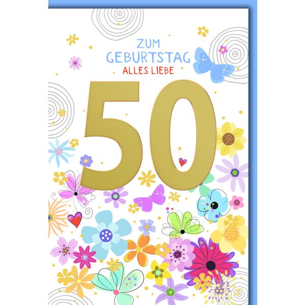 50. Geburtstag Glückwunschkarte mit Umschlag goldene Zahl bunte Blüten alles Liebe