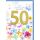 50. Geburtstag Glückwunschkarte mit Umschlag goldene Zahl bunte Blüten alles Liebe