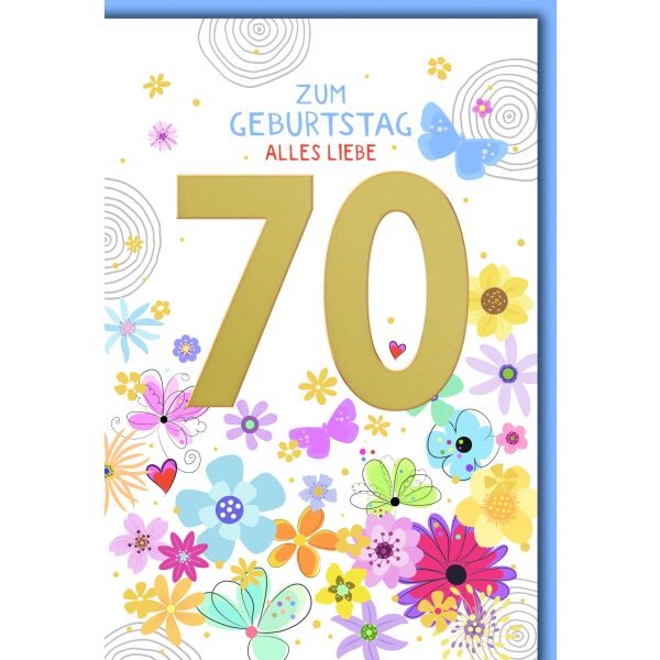 70. Geburtstag Glückwunschkarte mit Umschlag goldene Zahl bunte Blüten alles Liebe