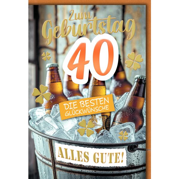 40. Geburtstag Glückwunschkarte mit Umschlag Eimer mit Eiswürfel und Bier Alles Gute