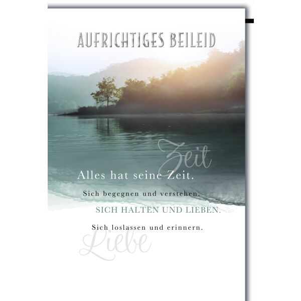 Trauer Kondolenz Beileidskarte mit Umschlag Aufrichtiges Beileid See im Nebel Alles hat seine Zeit…
