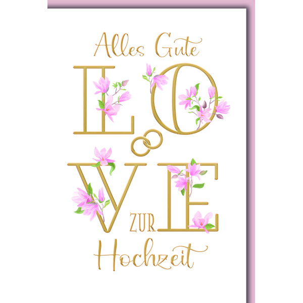 Hochzeitskarte mit Umschlag Love mit Blüten Alles Gute zur Hochzeit
