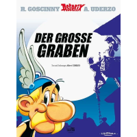 Asterix - Band 25 - Der grosse Graben - R. Goscinny &...