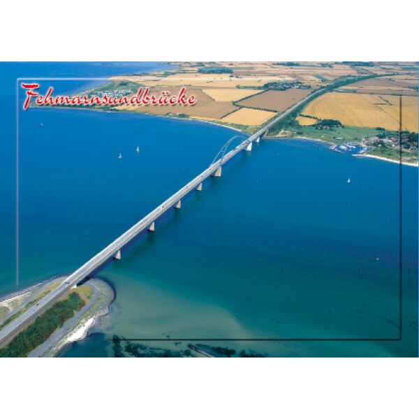 Insel Fehmarn Postkarten Fehmarnsundbrücke Luftaufnahme