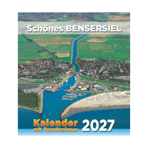 Esens-Bensersiel Wandkalender 2027  Mit Terminplaner 22 x 24 schönes BENSERSIEL