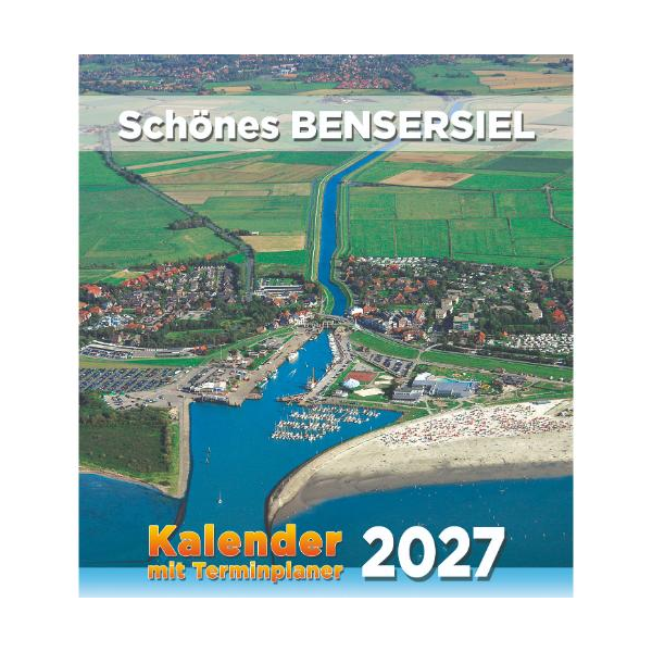Esens-Bensersiel Wandkalender 2027  Mit Terminplaner 22 x 24 schönes BENSERSIEL