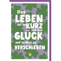 Geburtstag Humor Grußkarte mit Umschlag Das Leben...